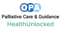 OPA on HealthcareUnlocked - Palliative Care & Guidance